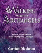 Walking with the Archangels