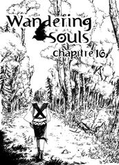 Wandering Souls Chapitre 16