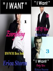 I Want: Everything BWWM Box Set