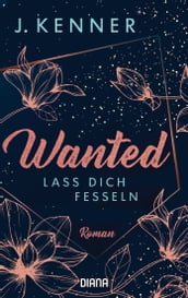 Wanted (2): Lass dich fesseln