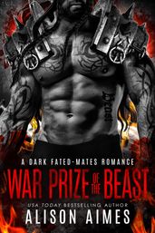 War Prize of the Beast: A Dark Fated-Mates Romance