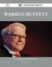 Warren Buffett 197 Success Facts - Everything you need to know about Warren Buffett