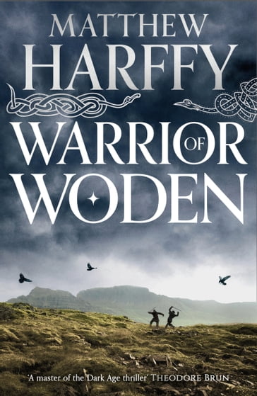 Warrior of Woden - Matthew Harffy