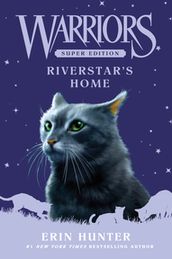 Warriors Super Edition: Riverstar s Home