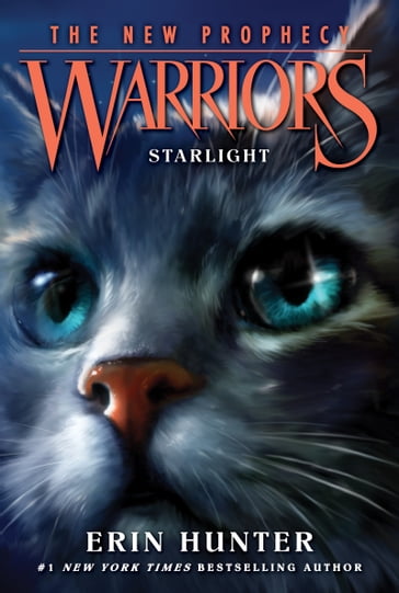 Warriors: The New Prophecy #4: Starlight - Erin Hunter