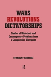 Wars, Revolutions and Dictatorships