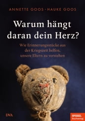 Warum hängt daran dein Herz?