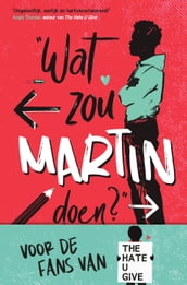 Wat zou Martin doen?