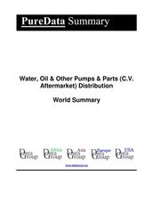 Water, Oil & Other Pumps & Parts (C.V. Aftermarket) Distribution World Summary