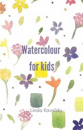 Watercolour For Kids