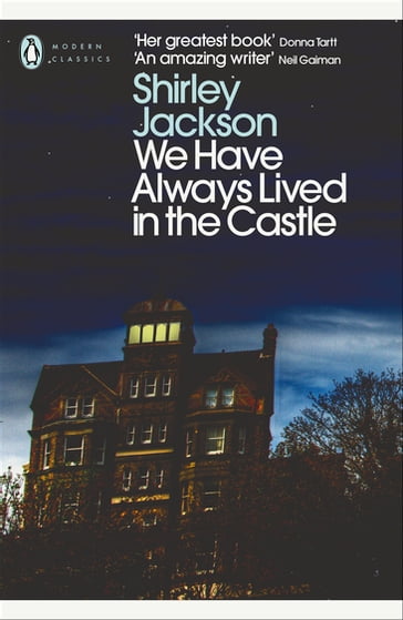 We Have Always Lived in the Castle - Shirley Jackson
