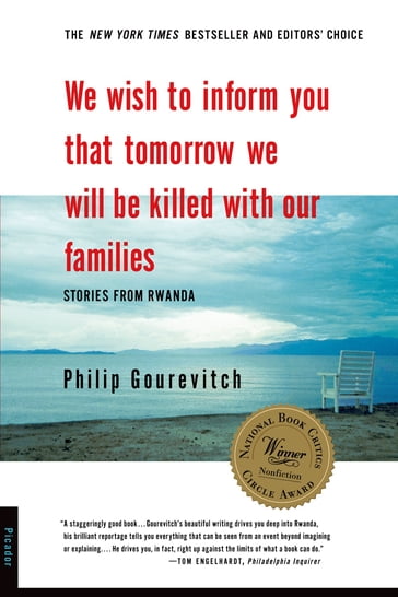 We Wish to Inform You That Tomorrow We Will Be Killed with Our Families - Philip Gourevitch