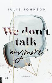 We don t talk anymore