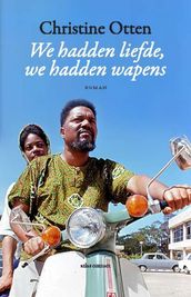 We hadden liefde, we hadden wapens