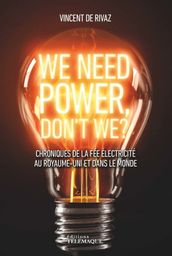 We need power, don t we ?