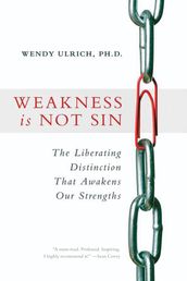 Weakness is Not Sin