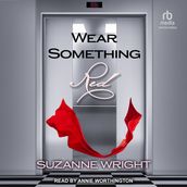 Wear Something Red Anthology