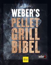 Weber s Pelletgrillbibel