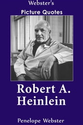Webster s Robert A. Heinlein Picture Quotes