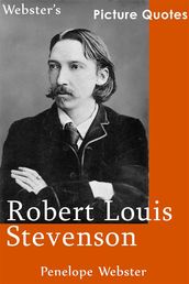 Webster s Robert Louis Stevenson Picture Quotes
