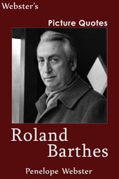 Webster s Roland Barthes Picture Quotes