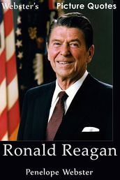 Webster s Ronald Reagan Picture Quotes