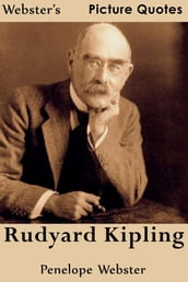 Webster s Rudyard Kipling Picture Quotes