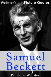 Webster s Samuel Beckett Picture Quotes