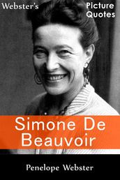 Webster s Simone de Beauvoir Picture Quotes