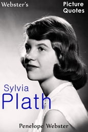 Webster s Sylvia Plath Picture Quotes