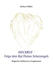 Weckruf - Folge dem Ruf Deines Schutzengels