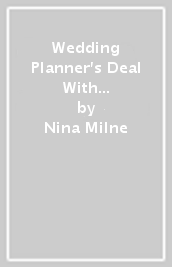 Wedding Planner s Deal With The Ceo / Parisian Escape With The Billionaire