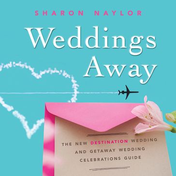 Weddings Away - Sharon Naylor
