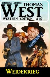 ?Weidekrieg: Thomas West Western Edition 16