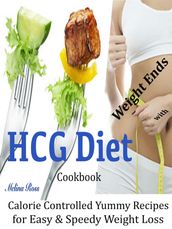 Weight Ends with HCG Diet Cookbook