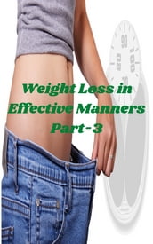 Weight Loss in Effective Manners