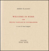 Welcome in Rome. Piccolo manuale di conversazione