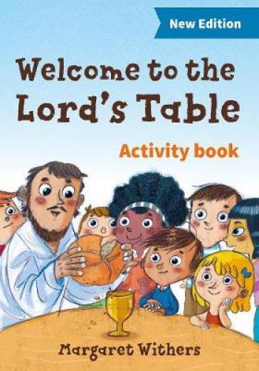 Welcome to the Lord's Table activity book - Margaret Withers