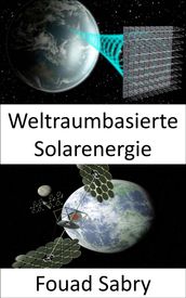 Weltraumbasierte Solarenergie