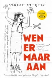 Wen er maar aan