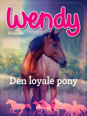 Wendy - Den loyale pony