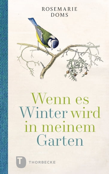 Wenn es Winter wird in meinem Garten ... - Rosemarie Doms