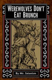 Werewolves Don t Eat Brunch