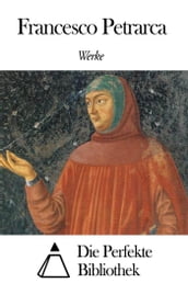 Werke von Francesco Petrarca