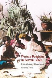 Western Daughters in Eastern Lands