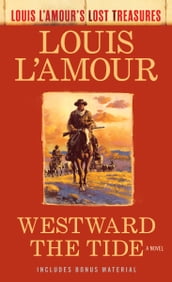 Westward the Tide (Louis L Amour s Lost Treasures)