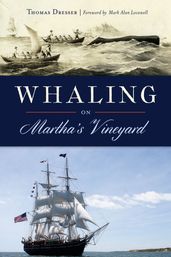 Whaling on Martha s Vineyard