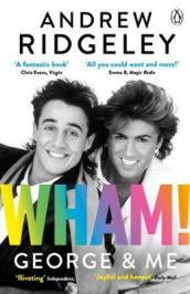 Wham! George & Me