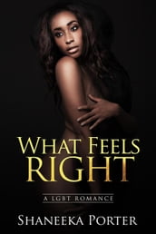 What Feels Right: A LGBT Romance
