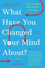 What Have You Changed Your Mind About?